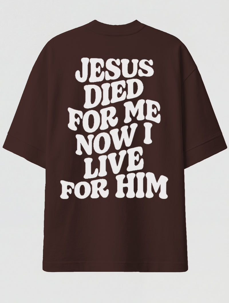Camiseta Oversized Premium - I Live for Him Marrom