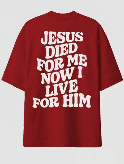 Camiseta Oversized Premium - I Live for Him Vermelha