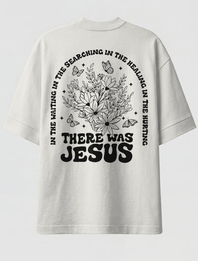 Camiseta Oversized Premium - There was Jesus Off-white