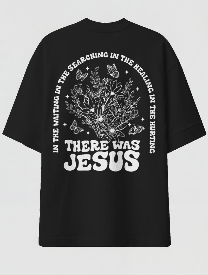 Camiseta Oversized Premium - There was Jesus Preta